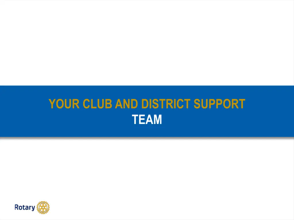 your club and district support team