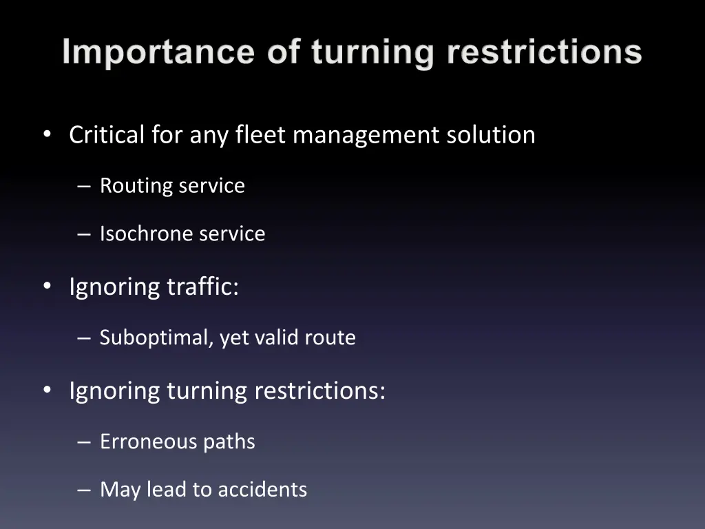 importance of turning restrictions