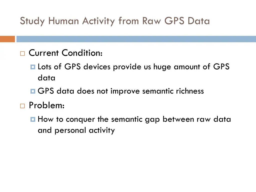 study human activity from raw gps data