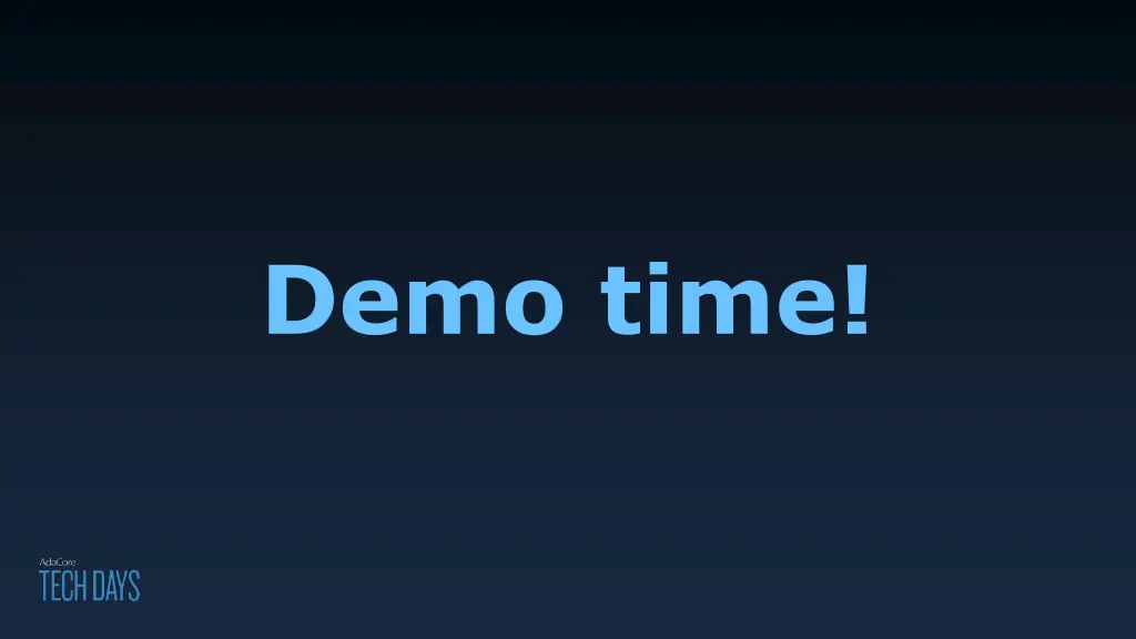 demo time