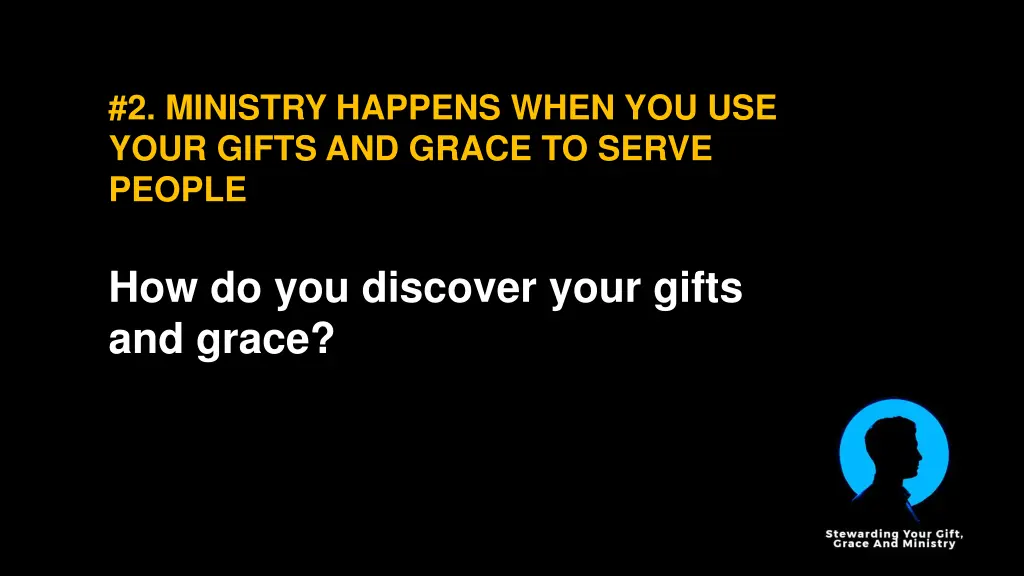 2 ministry happens when you use your gifts 1