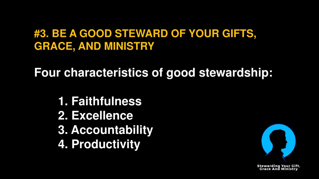 3 be a good steward of your gifts grace 1