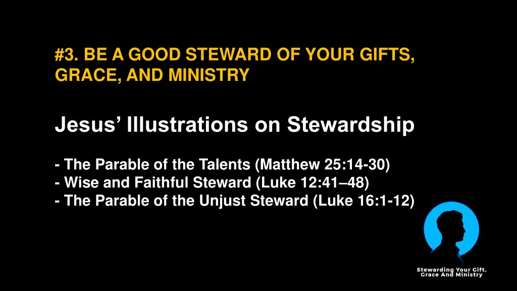 3 be a good steward of your gifts grace