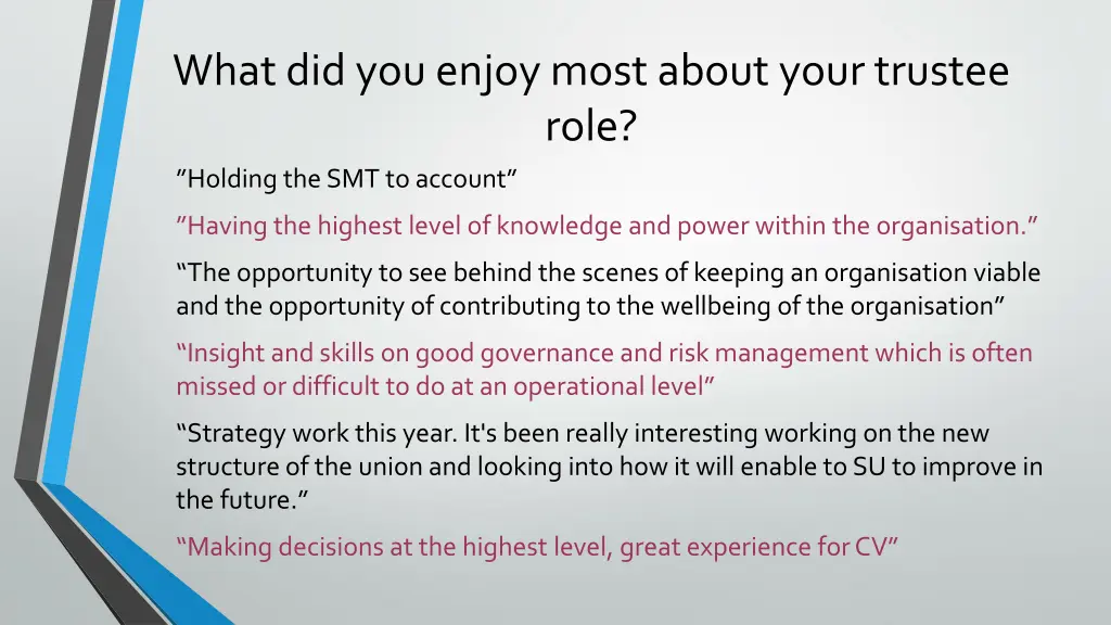 what did you enjoy most about your trustee role