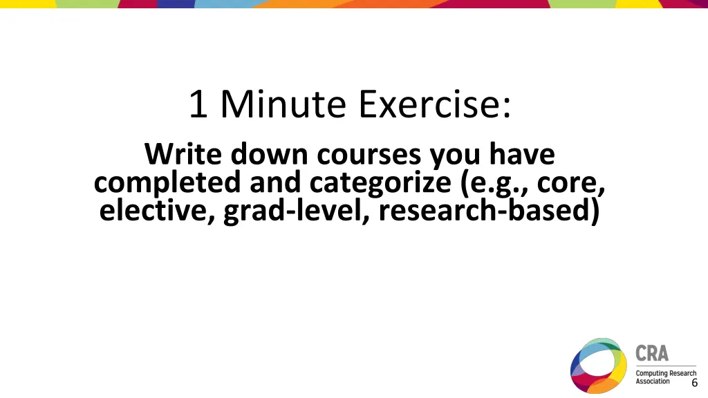 1 minute exercise write down courses you have