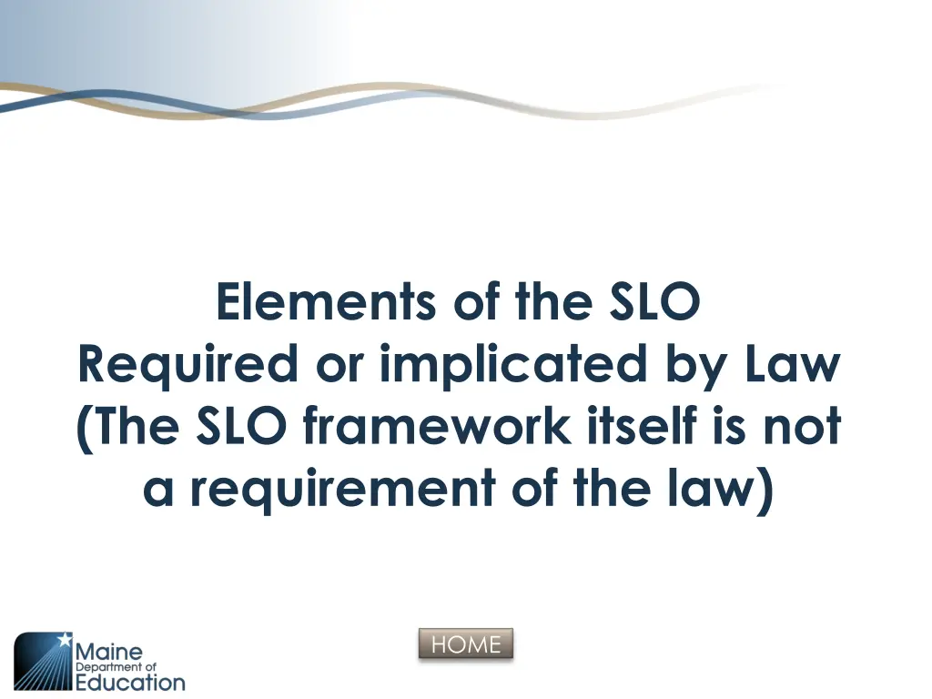 elements of the slo required or implicated