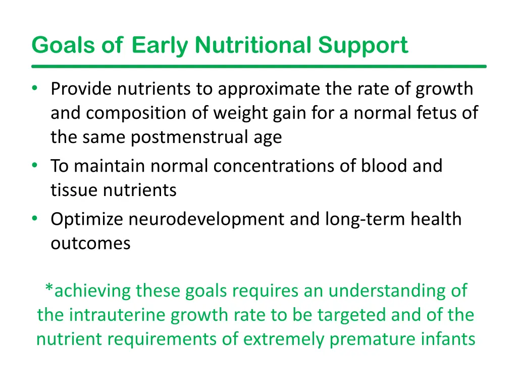 goals of early nutritional support