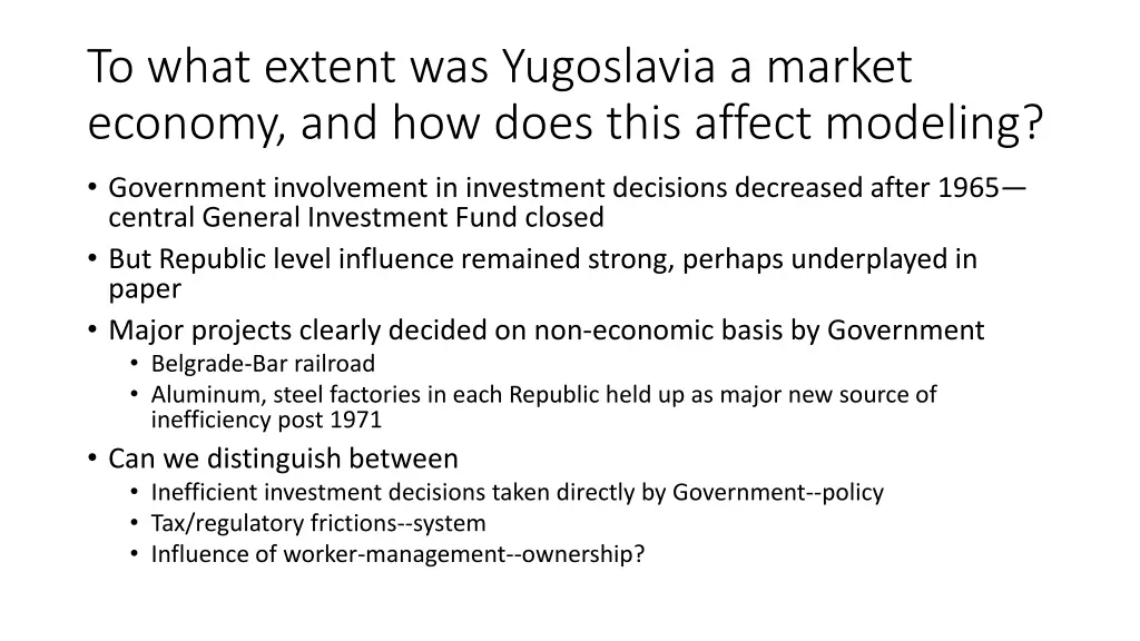 to what extent was yugoslavia a market economy