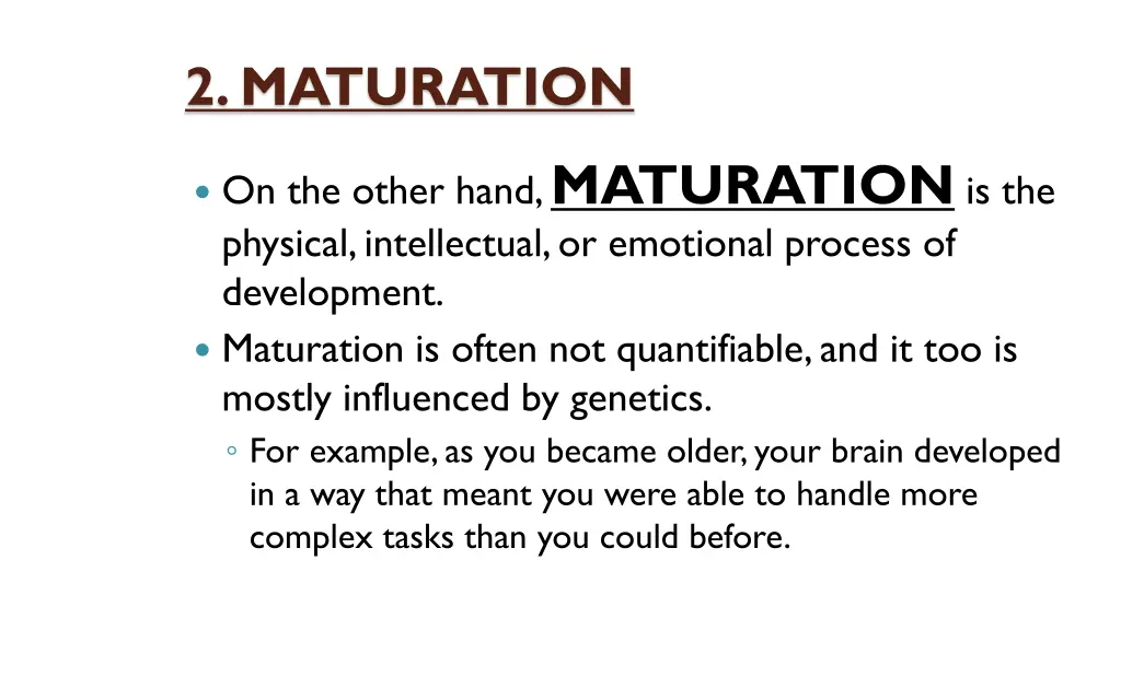 2 maturation