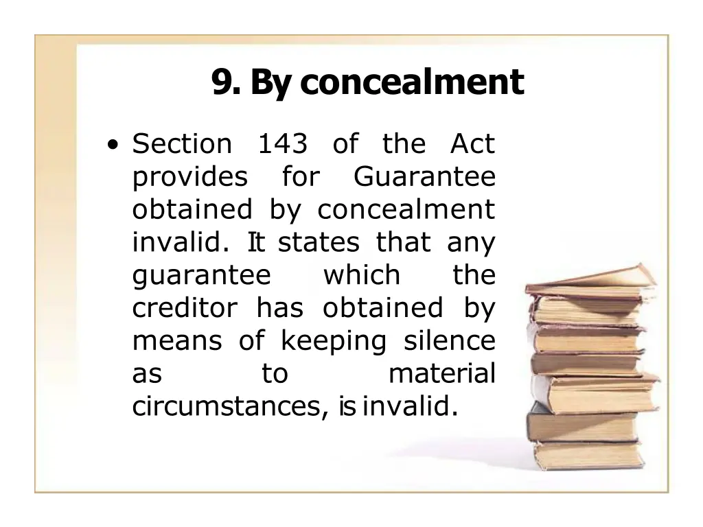 9 by concealment