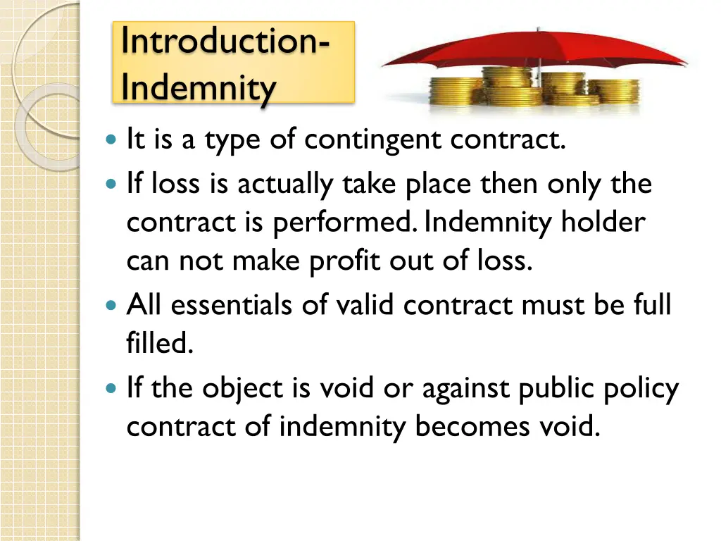 introduction indemnity it is a type of contingent