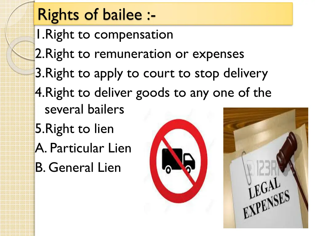 rights of bailee 1 right to compensation 2 right