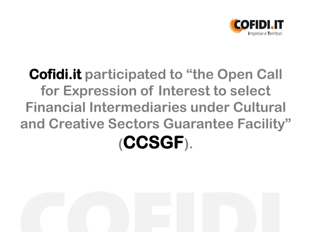 cofidi it cofidi it participated to the open call