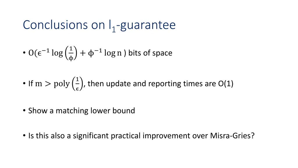 conclusions on l 1 guarantee