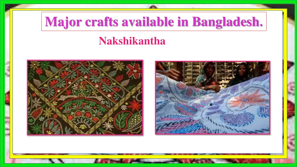 major crafts available in bangladesh nakshikantha