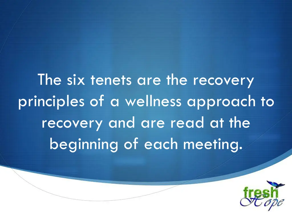 the six tenets are the recovery principles