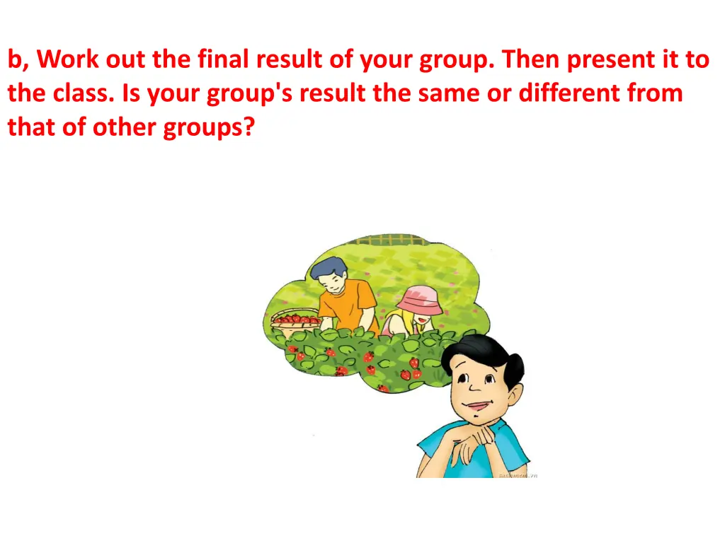 b work out the final result of your group then