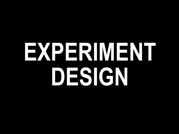 experiment design