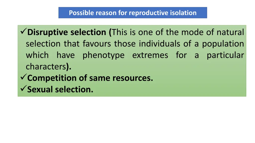 possible reason for reproductive isolation