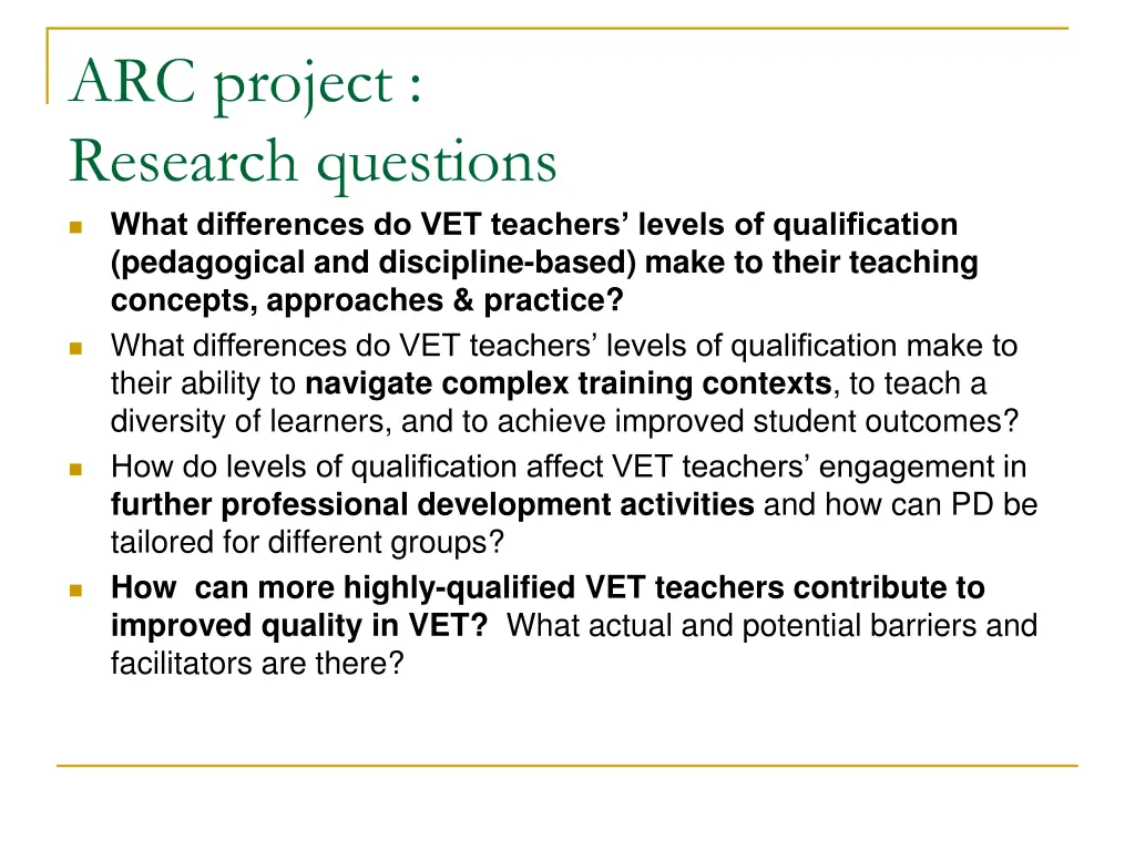 arc project research questions what differences