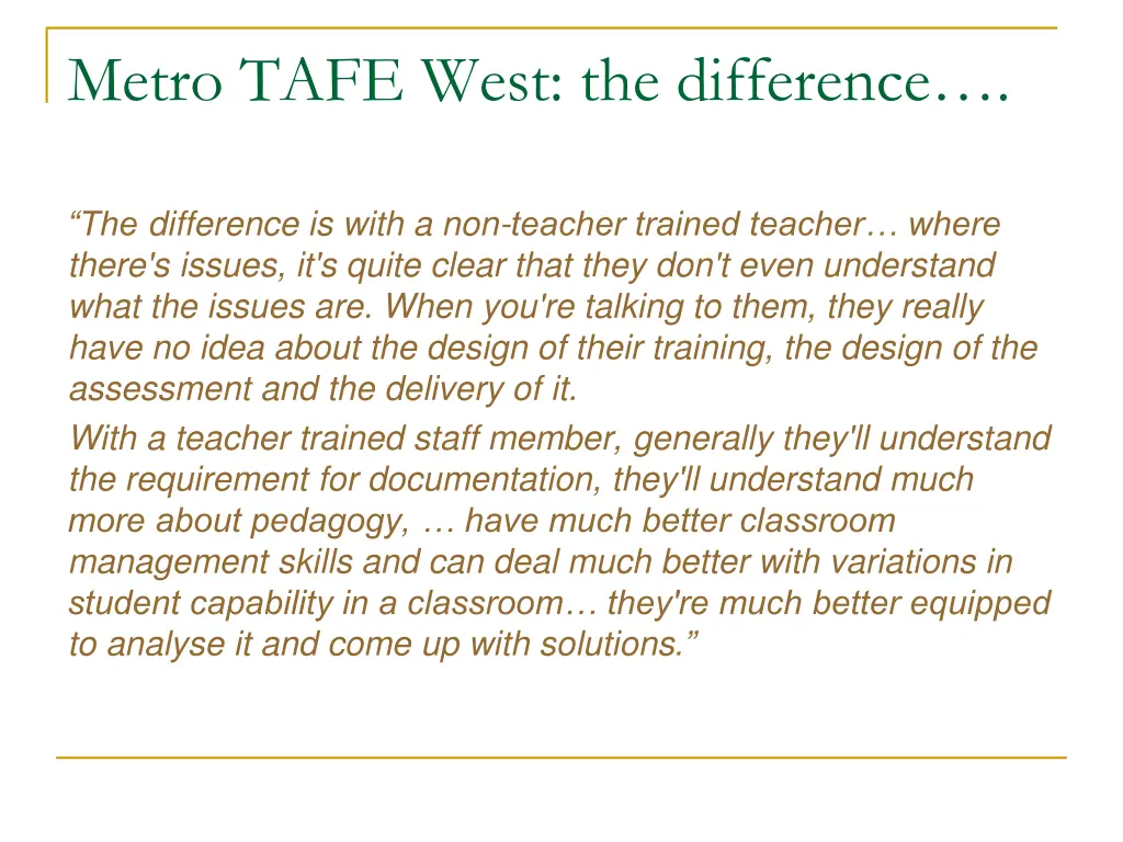 metro tafe west the difference