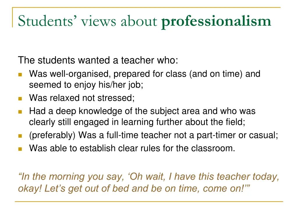 students views about professionalism