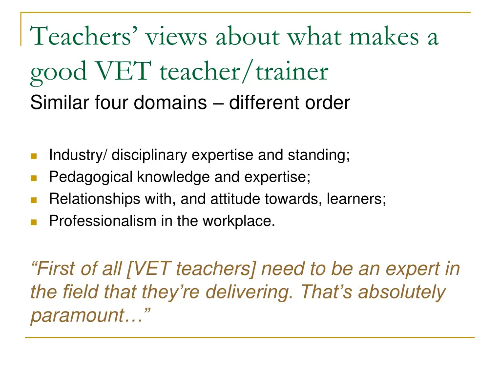 teachers views about what makes a good