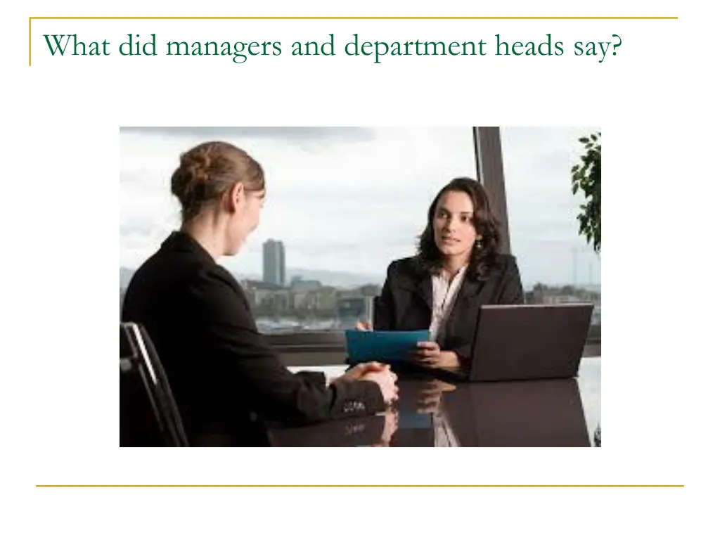 what did managers and department heads say