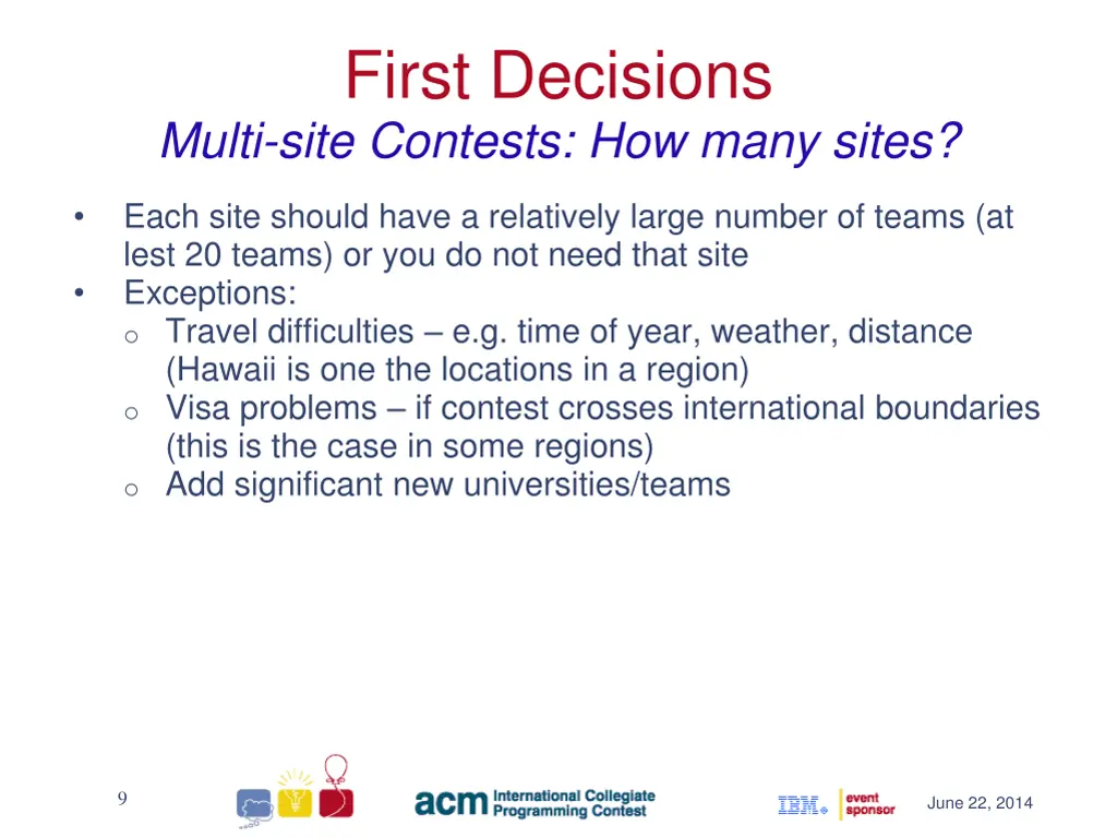 first decisions multi site contests how many sites