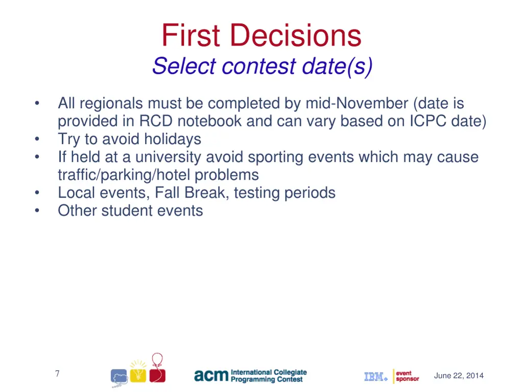 first decisions select contest date s