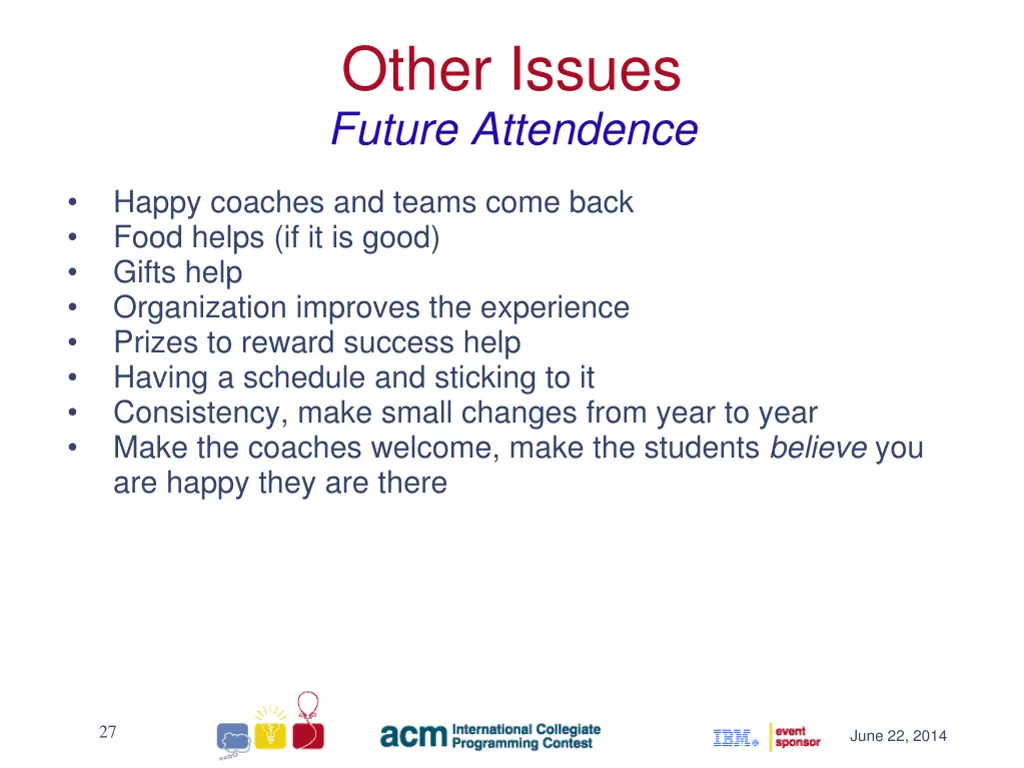 other issues future attendence