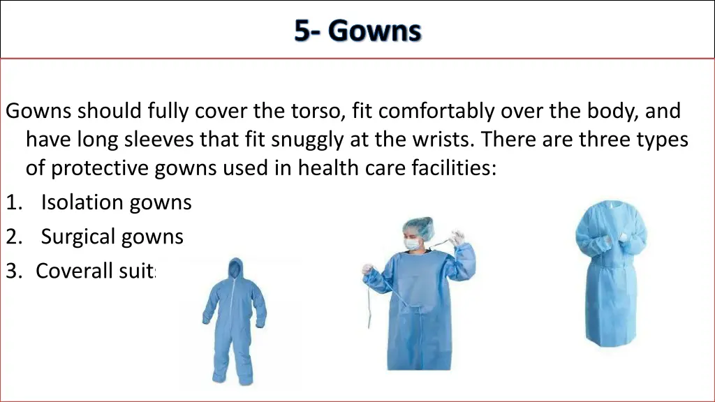 5 gowns