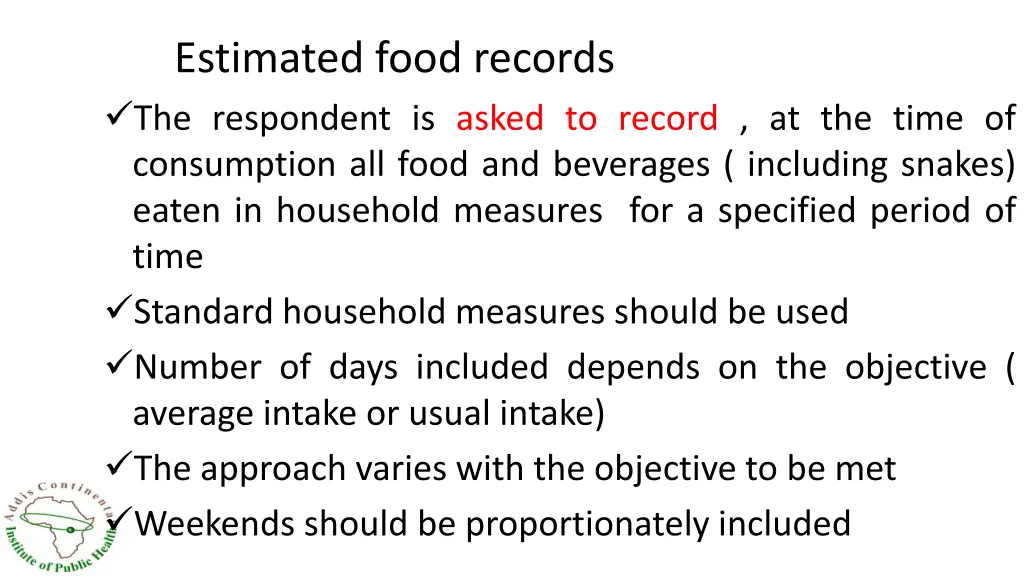 estimated food records the respondent is asked