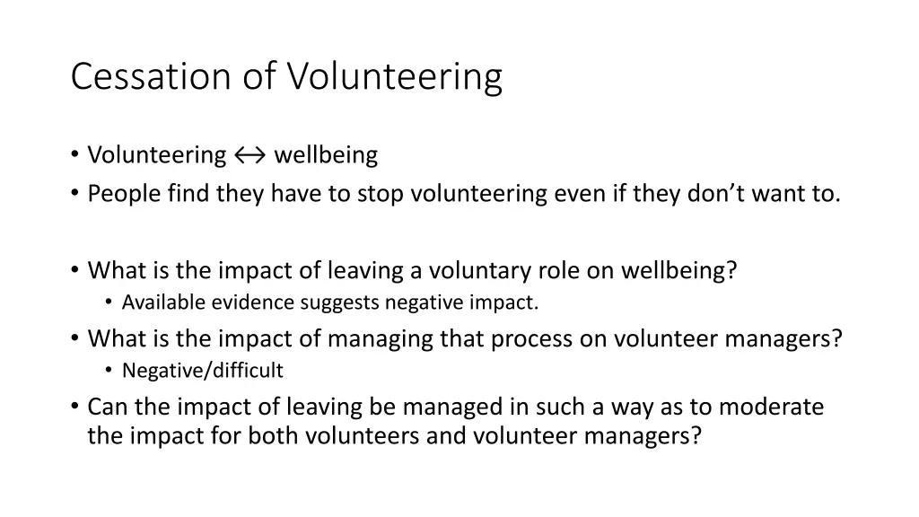 cessation of volunteering