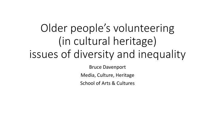 older people s volunteering in cultural heritage