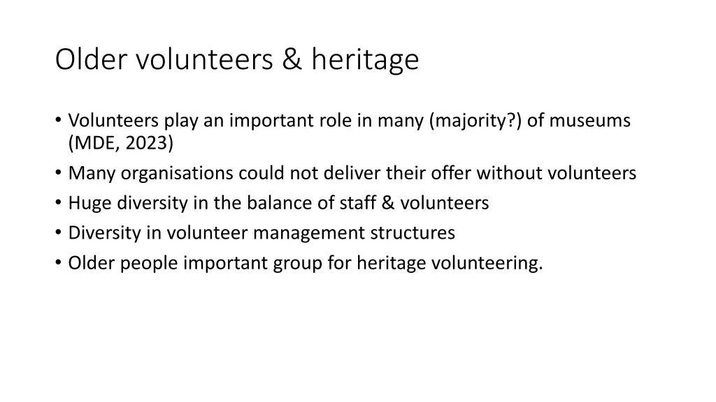 older volunteers heritage