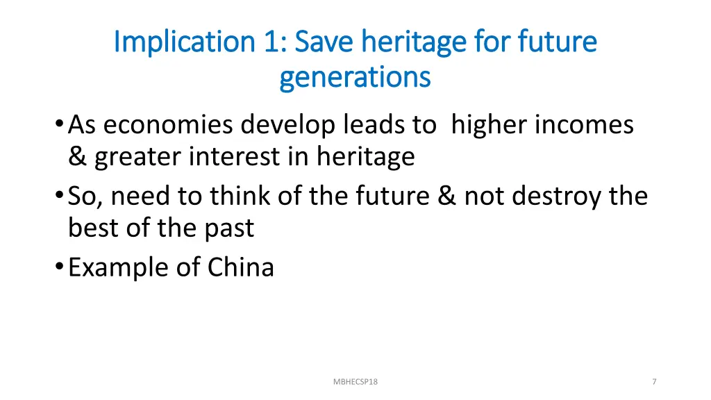 implication 1 save heritage for future