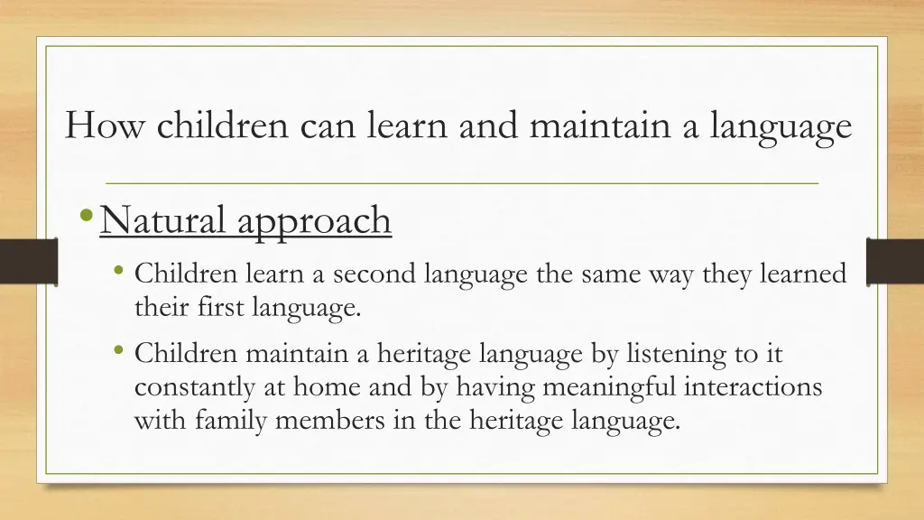 how children can learn and maintain a language