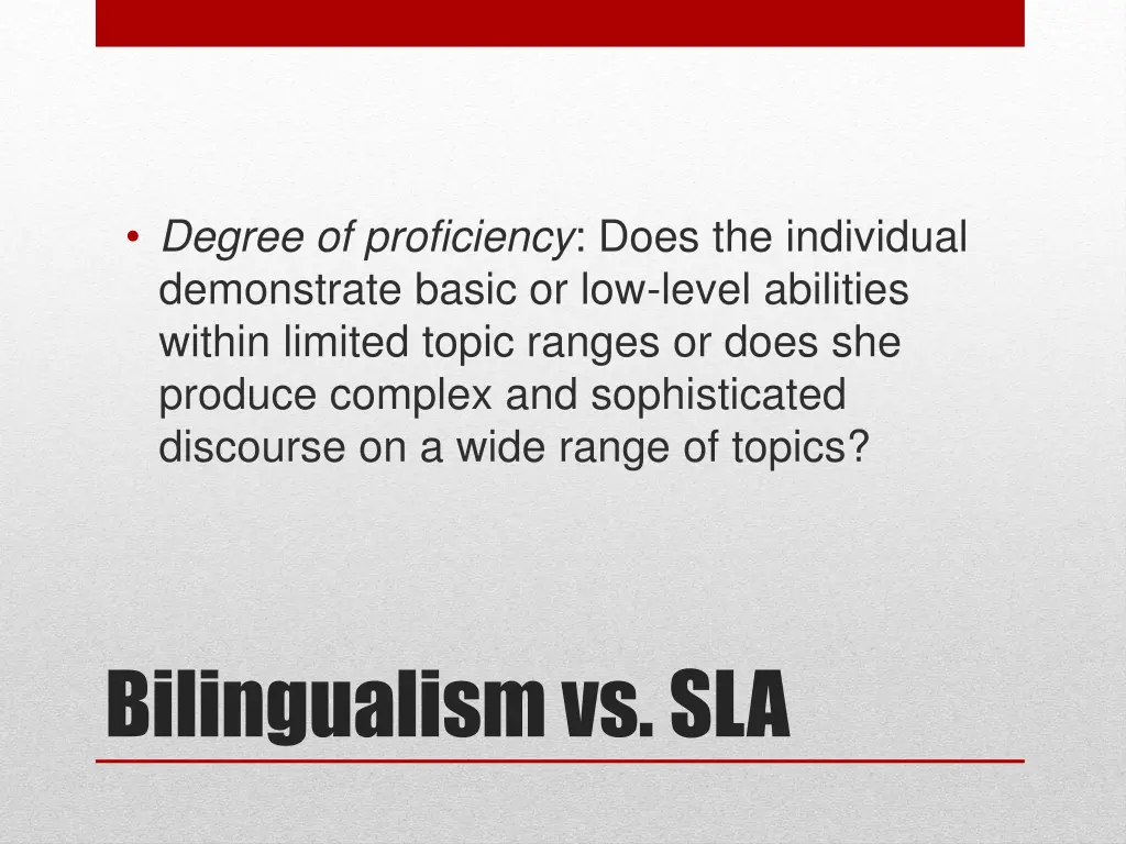 degree of proficiency does the individual