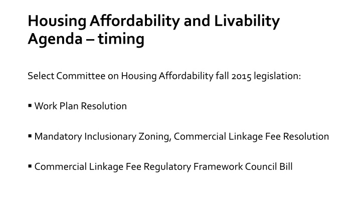 housing affordability and livability agenda timing