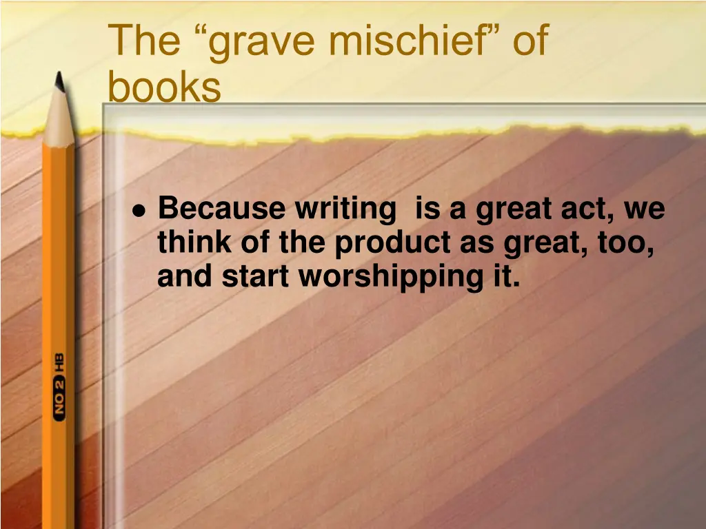 the grave mischief of books