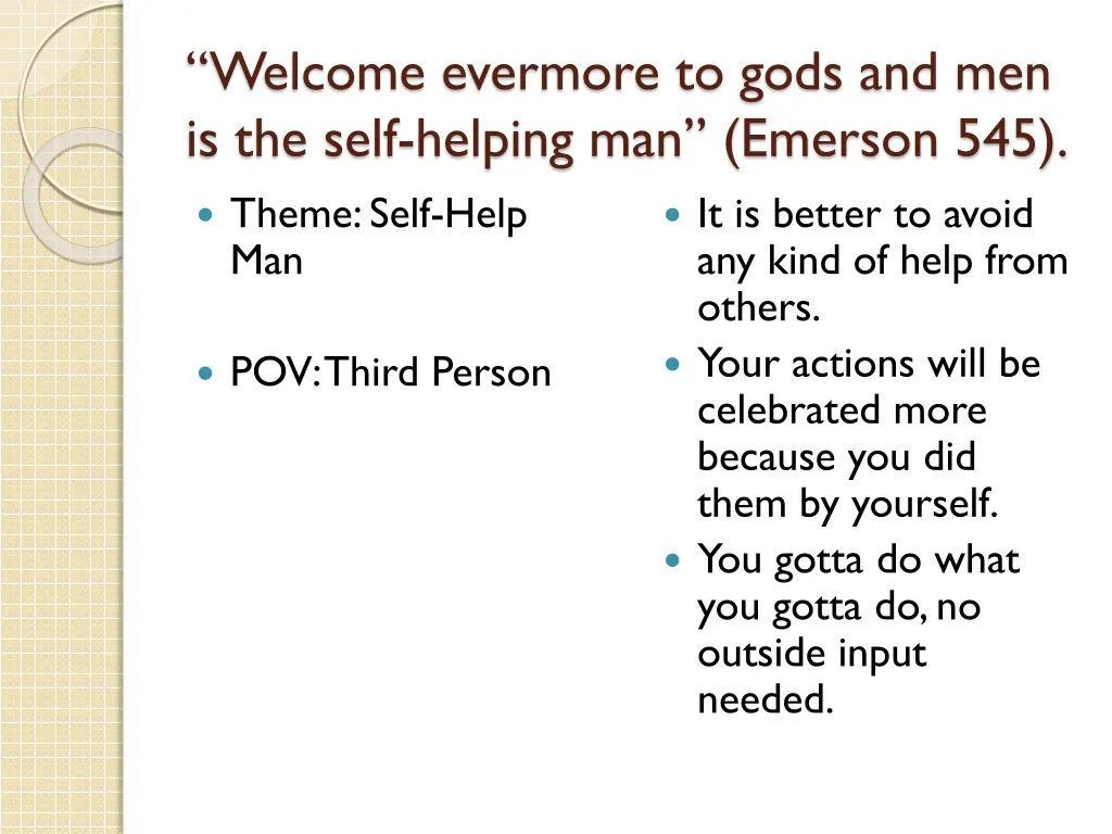 welcome evermore to gods and men is the self