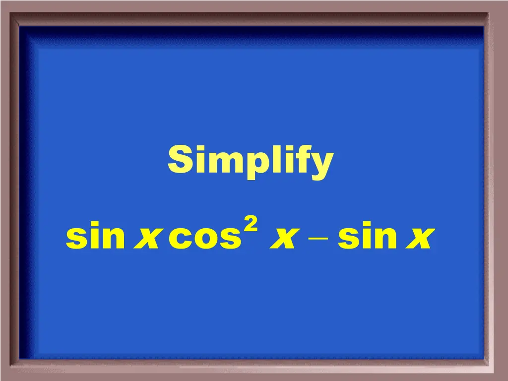 simplify