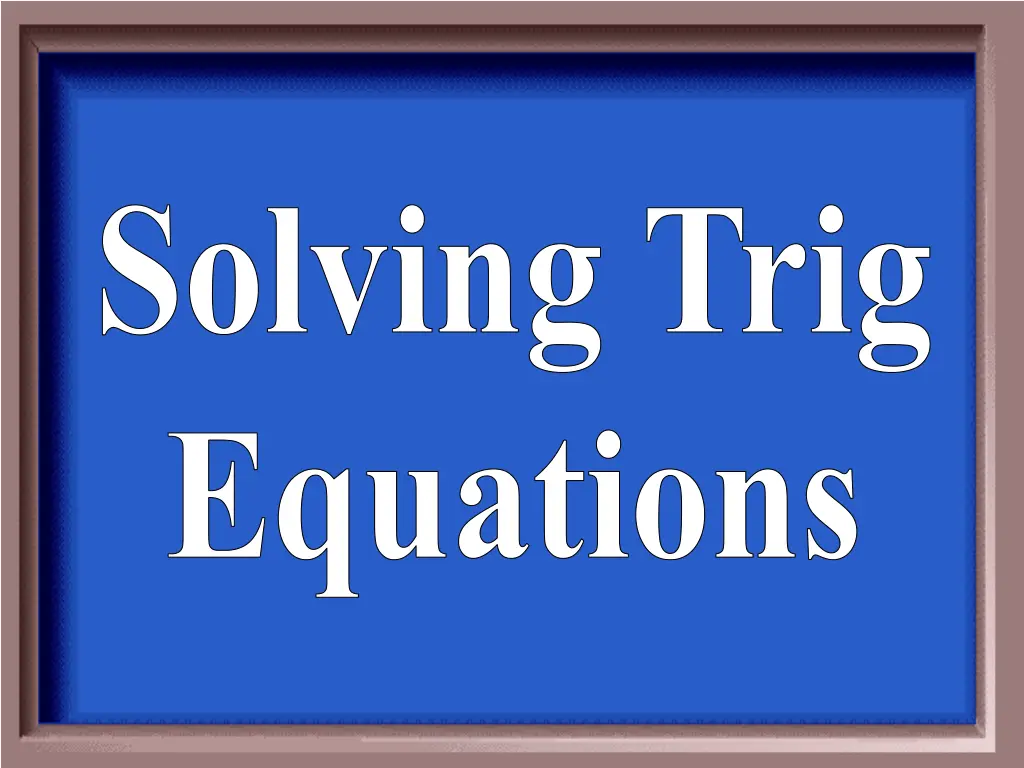 solving trig