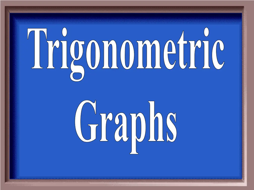 trigonometric