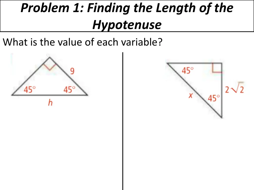 problem 1 finding the length of the hypotenuse