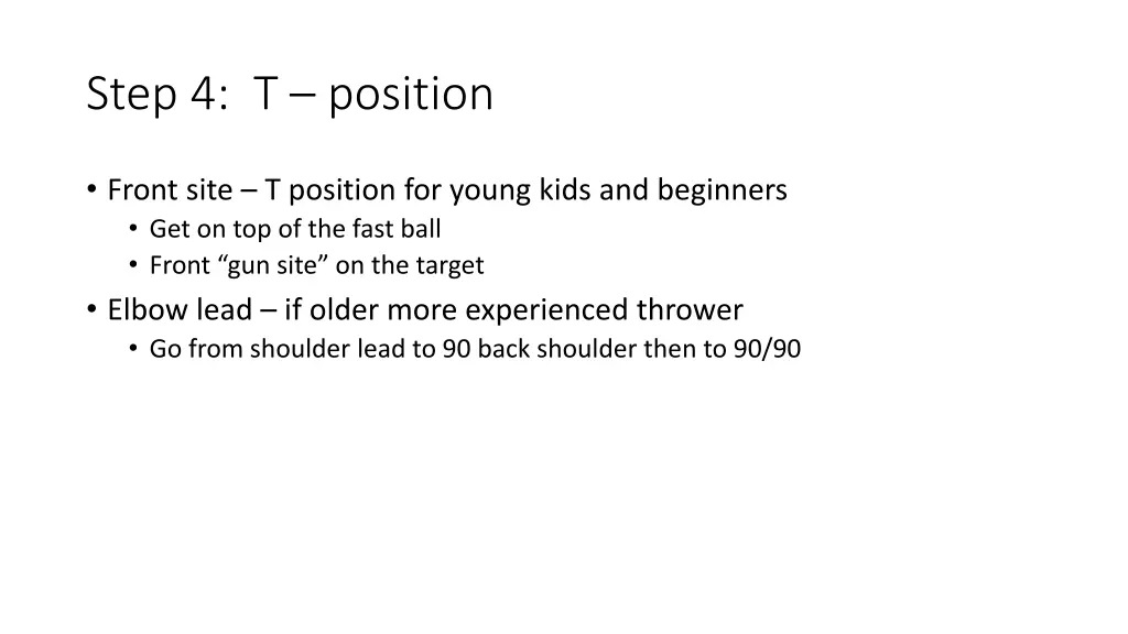 step 4 t position