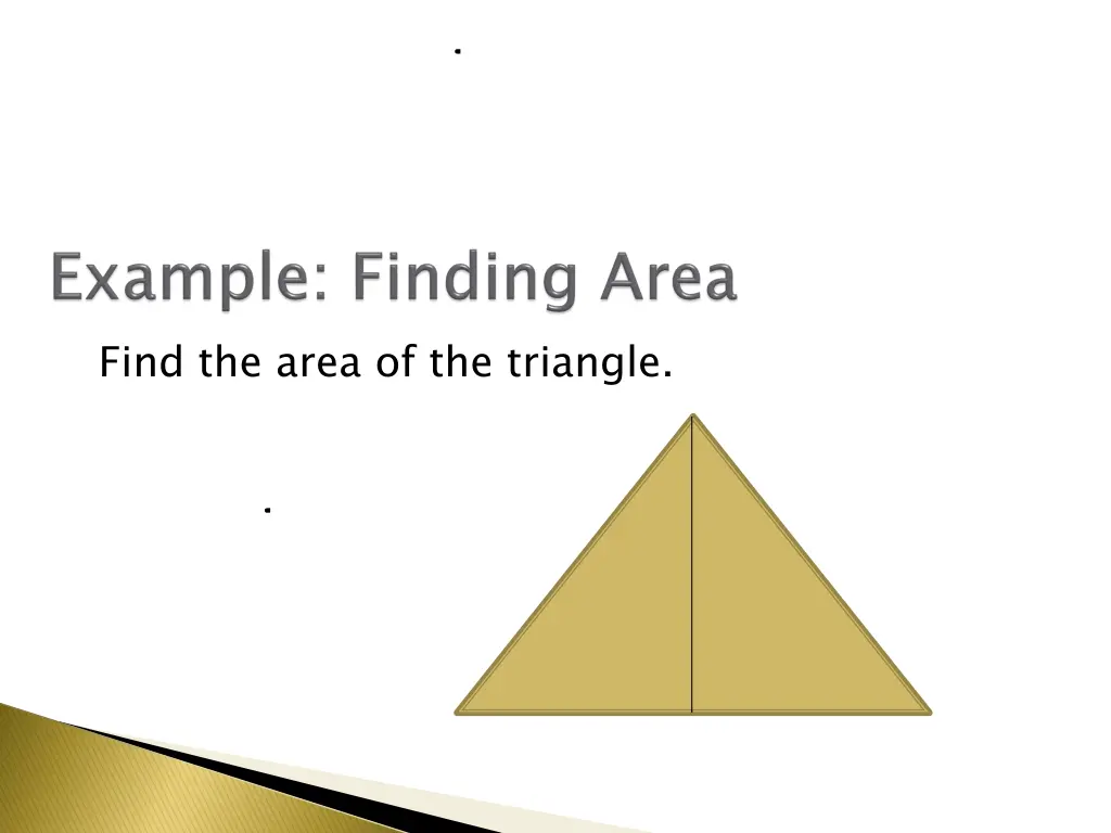 find the area of the triangle