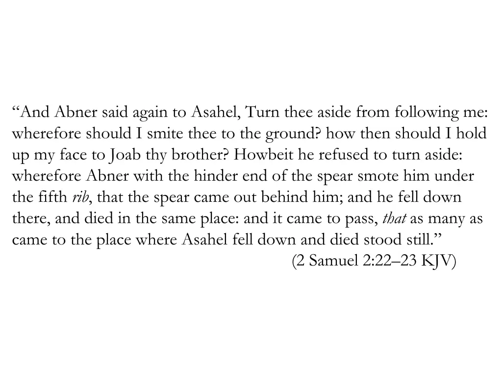 and abner said again to asahel turn thee aside