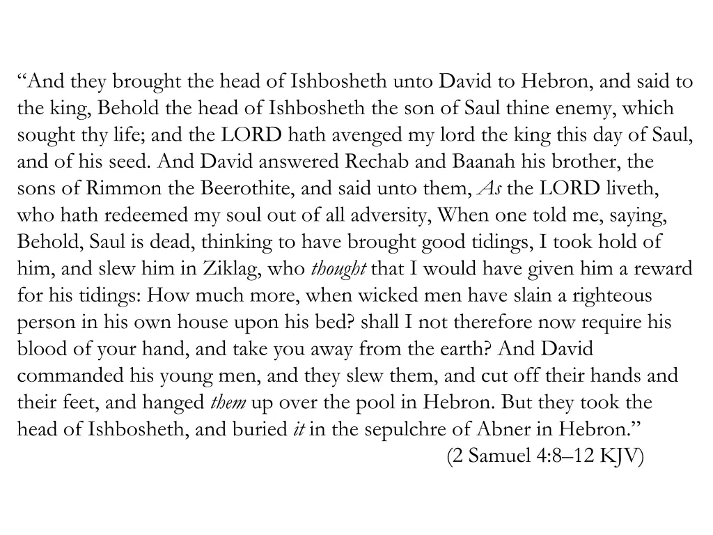 and they brought the head of ishbosheth unto